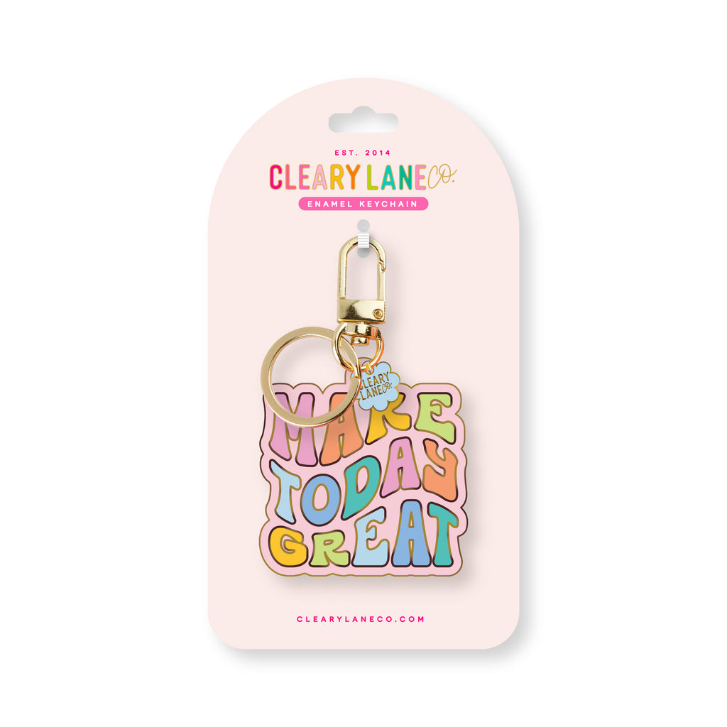 Make Today Great Enamel Keychain